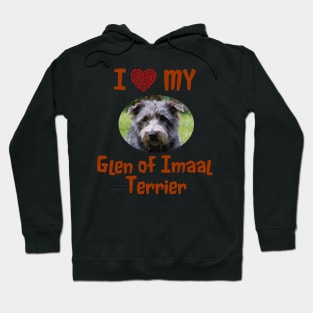 I Love My Glen of Imaal Terrier Hoodie